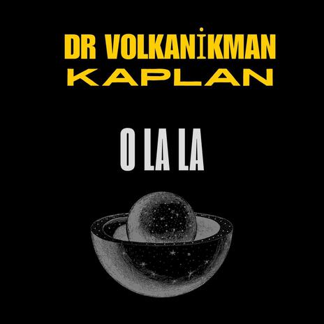 O La La ft. Dr. VolkanikMan | Boomplay Music