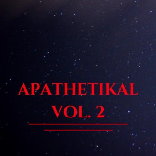 Apathetikal Vol. 2 (Amended)