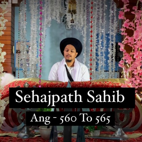 Sehajpath Sahib Ang 560 To 565 | Boomplay Music