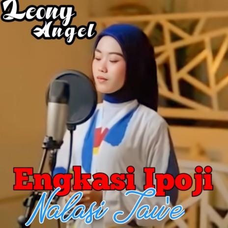 Engkasi Ipoji Nalasi Taue | Boomplay Music