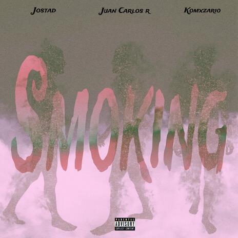 Smoking ft. Juan Carlos Ramírez & Jostad | Boomplay Music