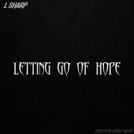 Letting Go Of Hope | Boomplay Music