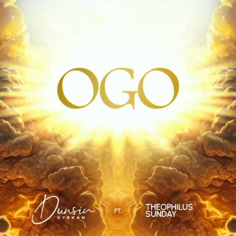 Ogo ft. Theophilus Sunday | Boomplay Music