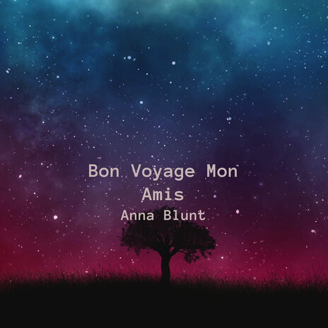 Bon Voyage Mon Amis | Boomplay Music