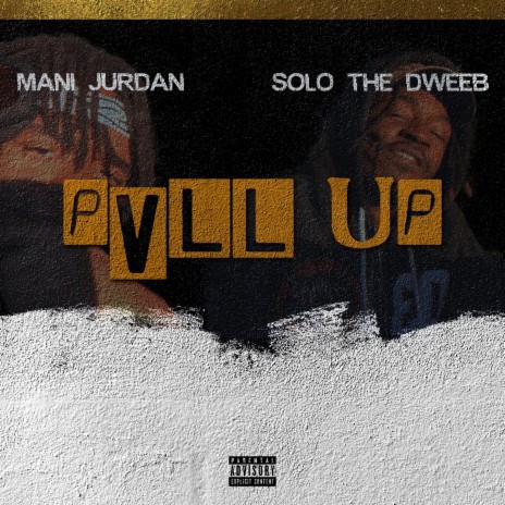 Pull UP ! ft. SoLo The Dweeb | Boomplay Music