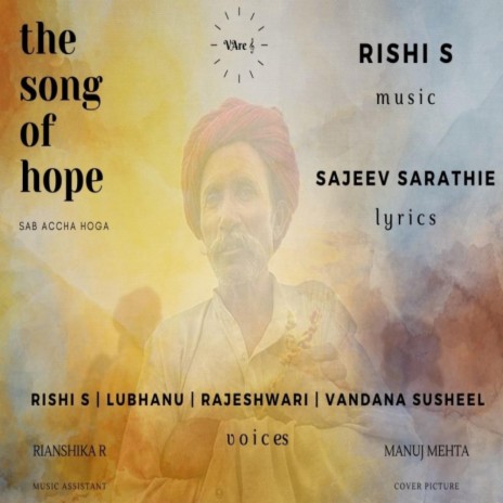 The Song of Hope ft. Rajeshwari, Lubhanu Priy, Vandana Susheel & Sajeev Sarathie | Boomplay Music