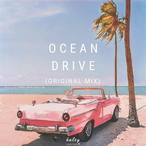 Ocean Drive | Boomplay Music