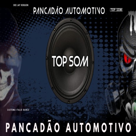 PANCADÃO AUTOMOTIVO TOP SOM DEE JAY ROBSON ft. Dee Jay Robson | Boomplay Music