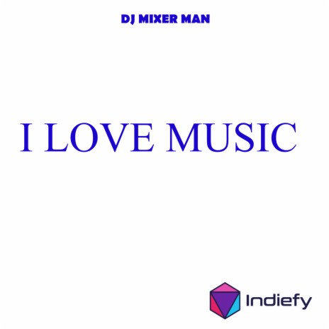 I Love Music | Boomplay Music