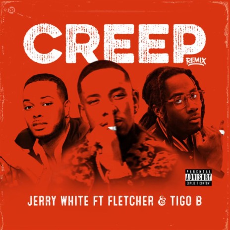 Creep (Remix) ft. Tigo B & Young Fletcher | Boomplay Music