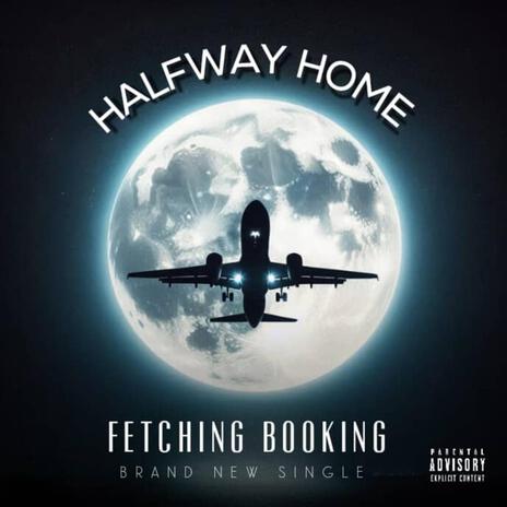 Halfway home | Boomplay Music