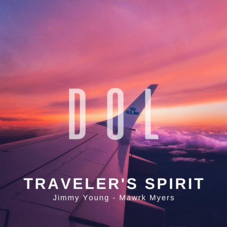 Traveler's Spirit ft. Mawrk Myers | Boomplay Music