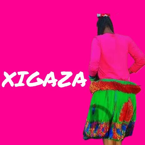 Xitsonga xigaza hit 2024 | Boomplay Music