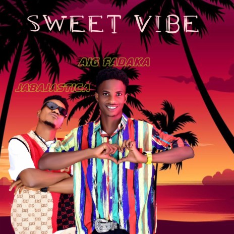 Sweet Vibe ft. Jabajastica | Boomplay Music