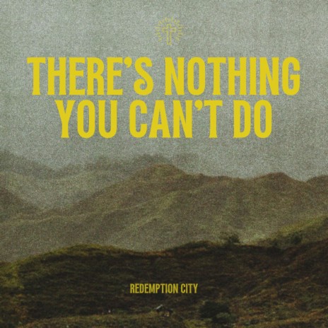 There's Nothing You Can't Do | Boomplay Music