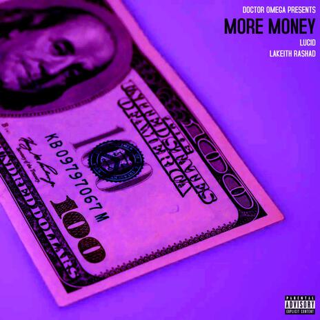 More Money ft. Lucid & Lakeith Rashad | Boomplay Music