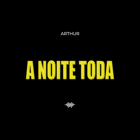 A NOITE TODA | Boomplay Music