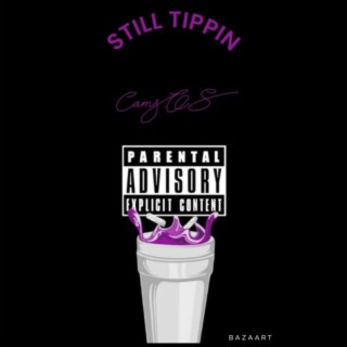 Still Tippin Freestyle