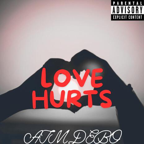 Love Hurts | Boomplay Music