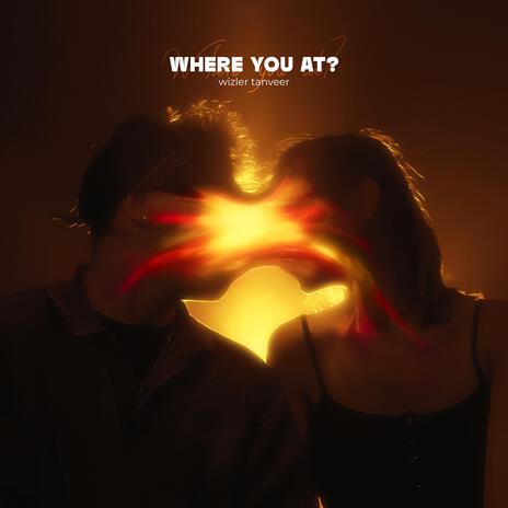 Where You At | Boomplay Music