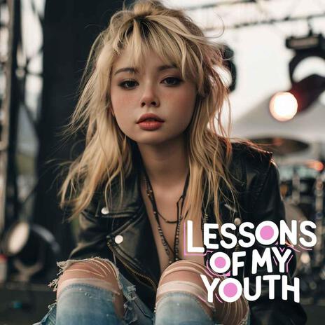 Lessons of my youth | Boomplay Music