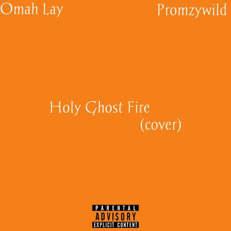 Holy Ghost Fire (Cover) | Boomplay Music