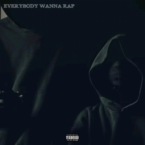 Everybody Wanna Rap