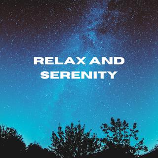 Relax and serenity