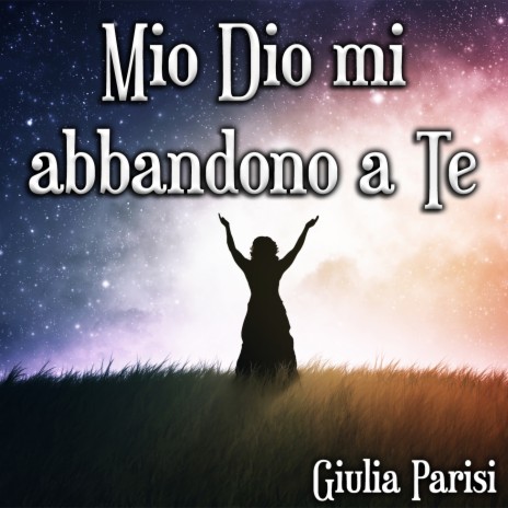 Mio Dio mi abbandono a Te (Versione strumentale) | Boomplay Music