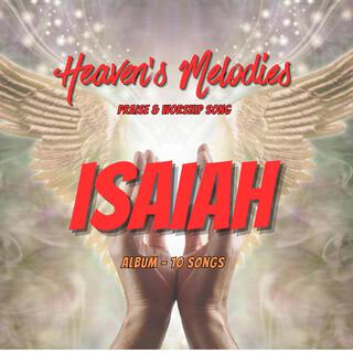 Heaven's Melodies (Isaiah)