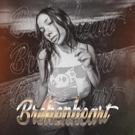 BrokenHeart | Boomplay Music