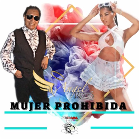 Mujer Prohibida | Boomplay Music