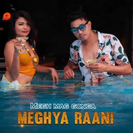 Meghya Raani ft. Ganesh Chaudhary | Boomplay Music