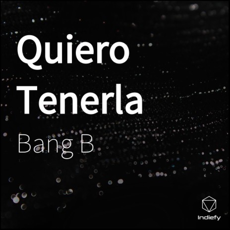 Quiero Tenerla | Boomplay Music