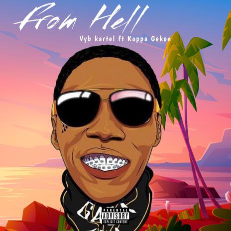 From Hell ft. Vybz Karte | Boomplay Music