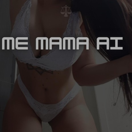 ME MAMA AI | Boomplay Music