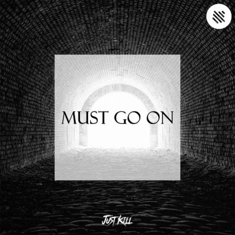 Must Go On | Boomplay Music