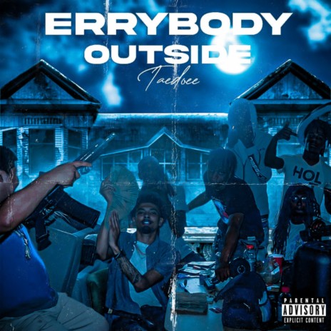Errybody Outside | Boomplay Music