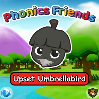 Upset Umbrellabird (Phonics Friends)