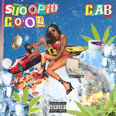 Stoopid Cool | Boomplay Music