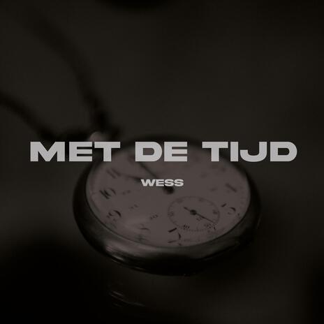 Met de tijd | Boomplay Music