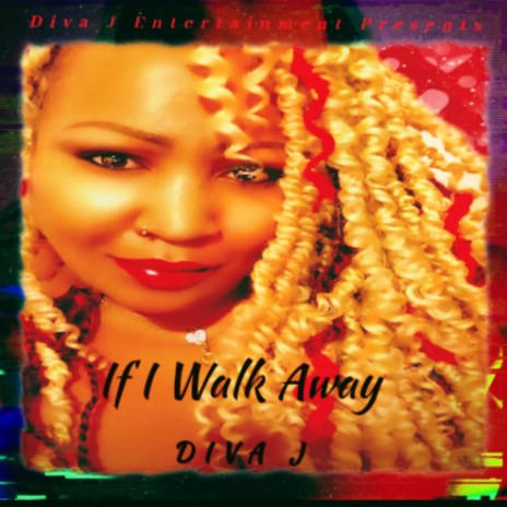 If I Walk Away | Boomplay Music