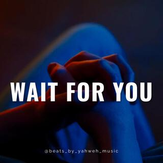 Wait For Me (Instrumental)