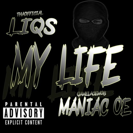 My LIfe ft. Maniac OE & Ninetre