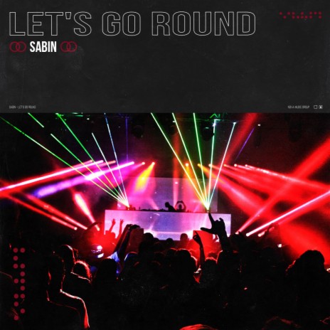 Let's Go Round | Boomplay Music