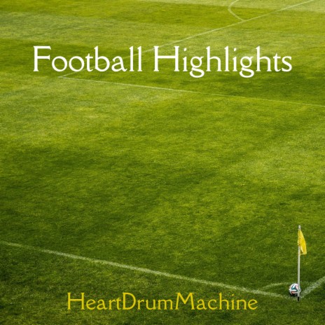 Football Highlights | Boomplay Music