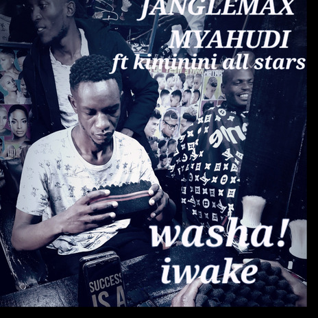 Washa Iwake ft. Kiminini all stars | Boomplay Music