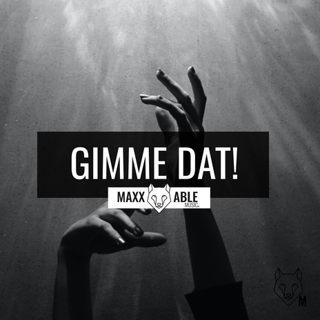 Gimme Dat! | Boomplay Music