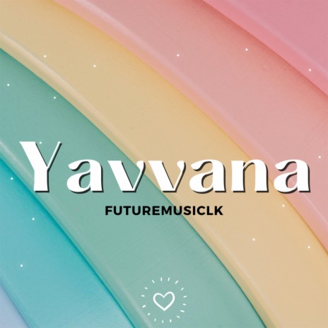 Yavvana | Boomplay Music