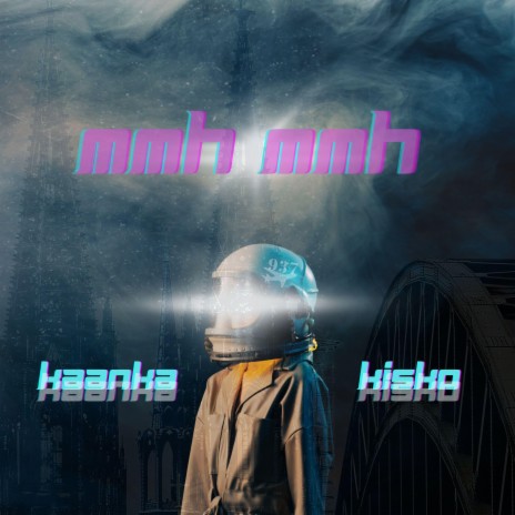 mmh mmh ft. Kisko | Boomplay Music